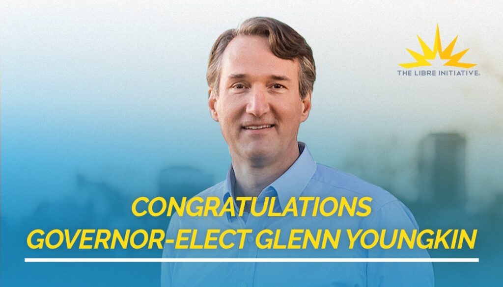 The LIBRE Initiative congratulates Governor-elect Glenn Youngkin