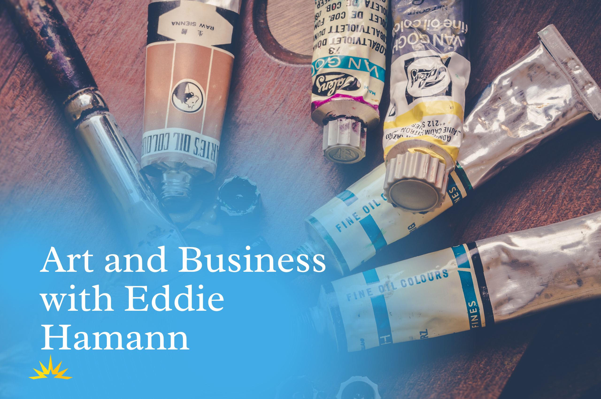 Art and Business with Eddie Hamann