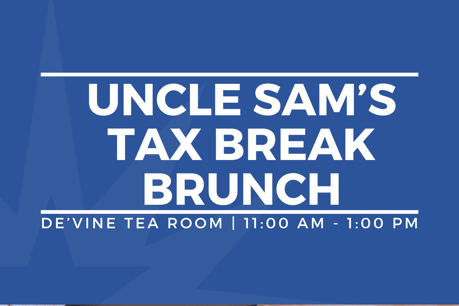 Uncle Sam’s Tax Break Brunch